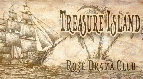 Rose Drama Club: Treasure Island