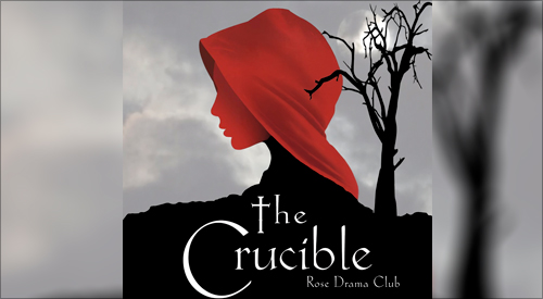Rose Drama Club: The Crucible